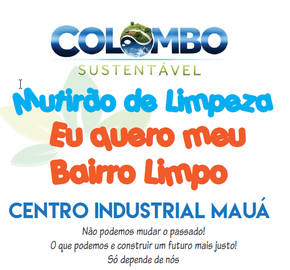 Mutirão de Limpeza - Quero meu bairro limpo  Centro Industrial Mauá